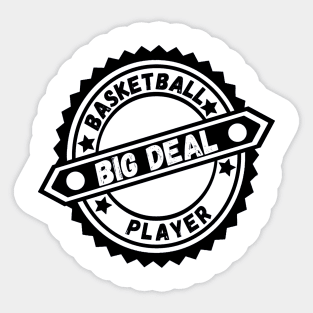 Big Deal Basketball Player Sticker